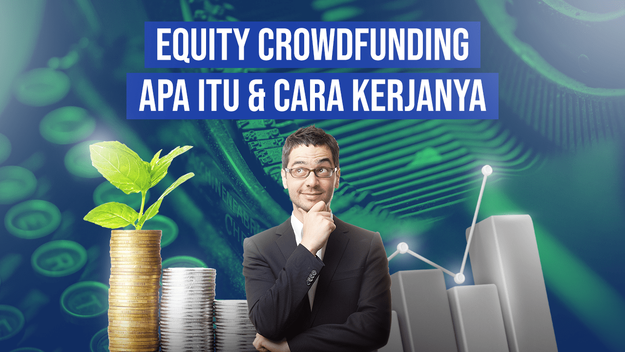Apa Itu Equity Crowdfunding (ECF) dan Cara Kerjanya