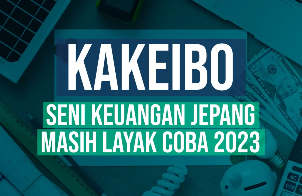 Kakeibo Seni Keuangan Jepang Masih Layak Coba 2023