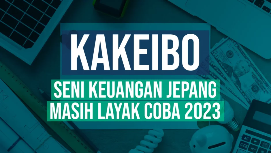 Kakeibo: Seni Keuangan ala Jepang yang masih Layak Coba 2023
