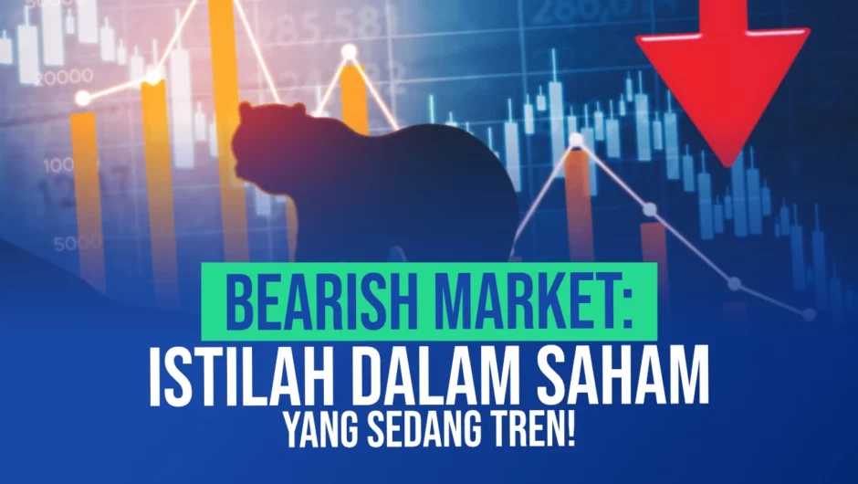 Bearish Market: Istilah Dalam Saham yang Sedang Tren!